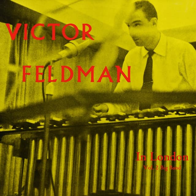 In London, Vol. 2 - Victor Feldman