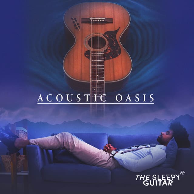 Acoustic Oasis - The Sleepy Guitar