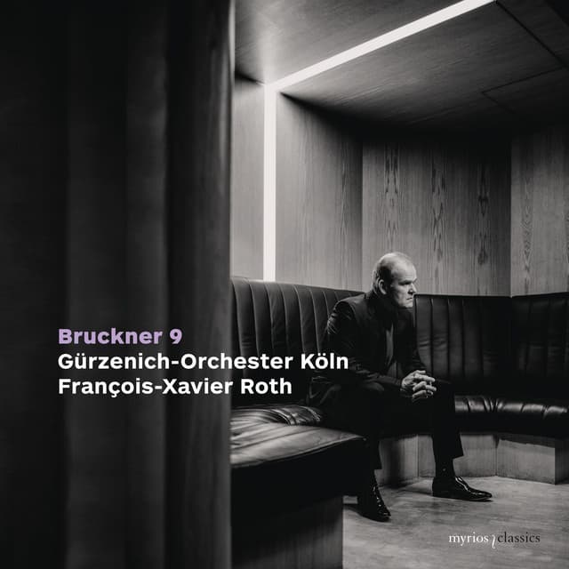 Bruckner: Symphony No. 9 in D Minor, WAB 109 - Anton Bruckner