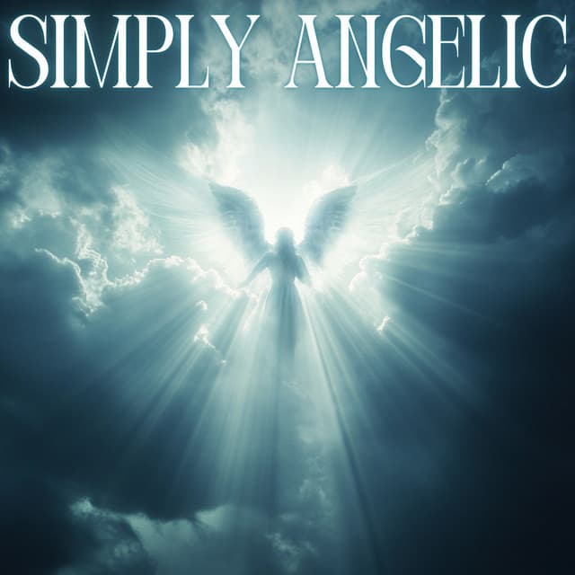 Angelic Whispers of Light - Simply Ambient