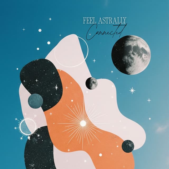 Feel Astrally Connected - Astral Travel Sanctuary