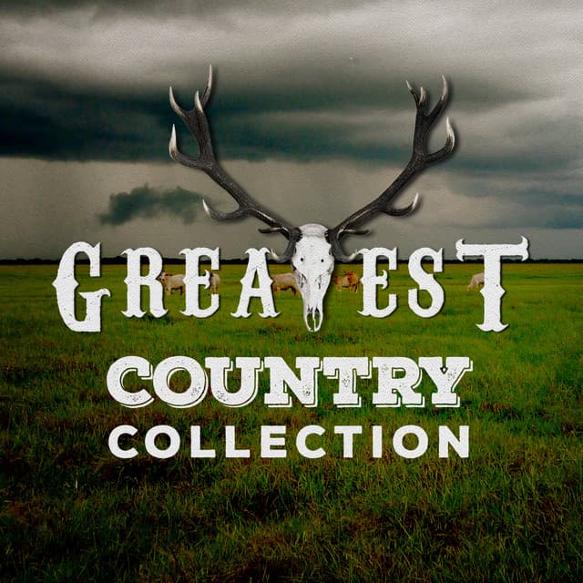 Greatest Country Collection - American Country Hits