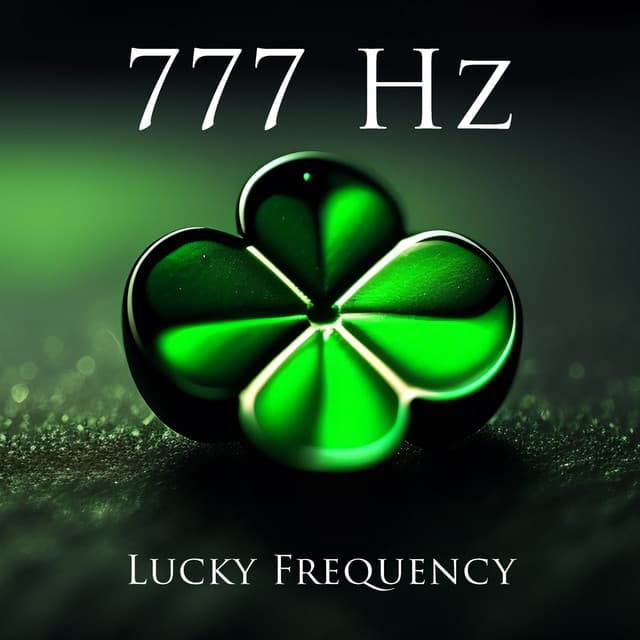 777 Hz Lucky Frequency - 432Hz Miracle Hz Tones