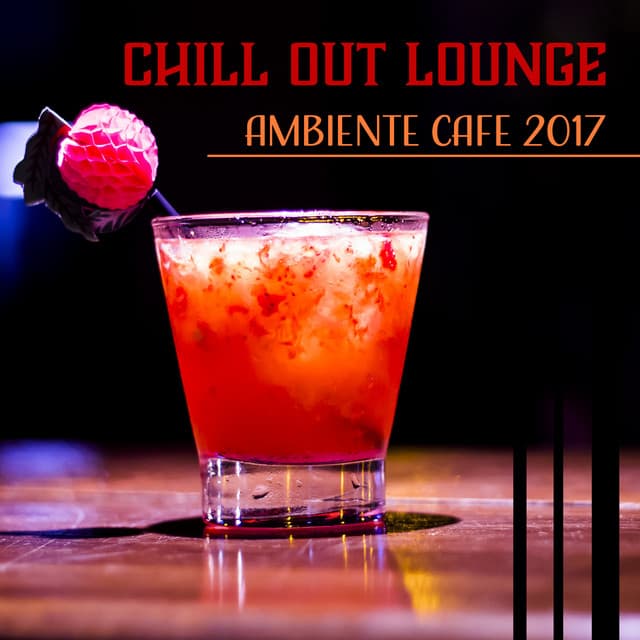 Chill Out Lounge Ambiente Café 2017 - Nightlife Music Zone