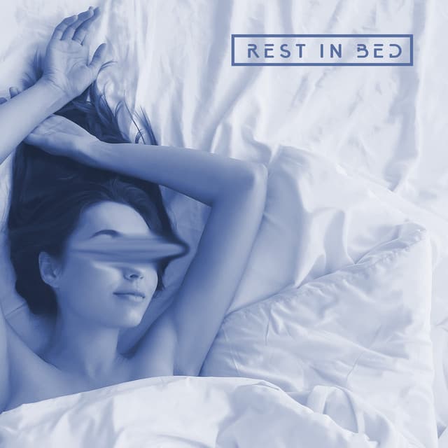 Rest in Bed: Soft Music for Sleeping - Bedtime Instrumental Piano Music Academy