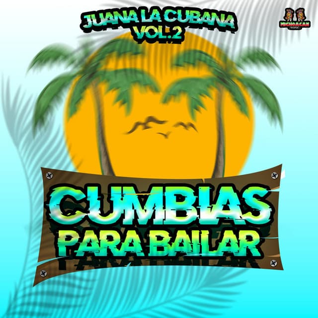 Juana La Cubana Vol. 2 - Cumbias Para Bailar
