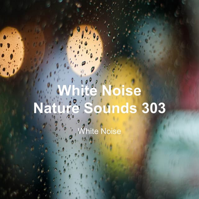 White Noise 303 - White Noise