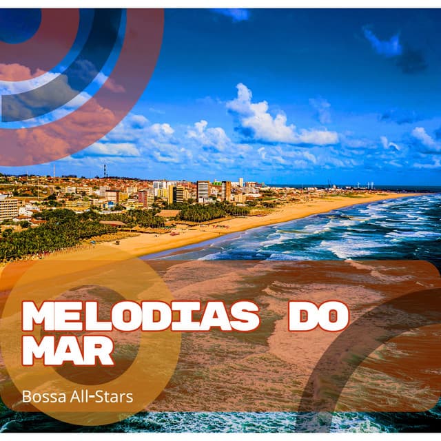 Melodias do Mar - Bossa All-Stars