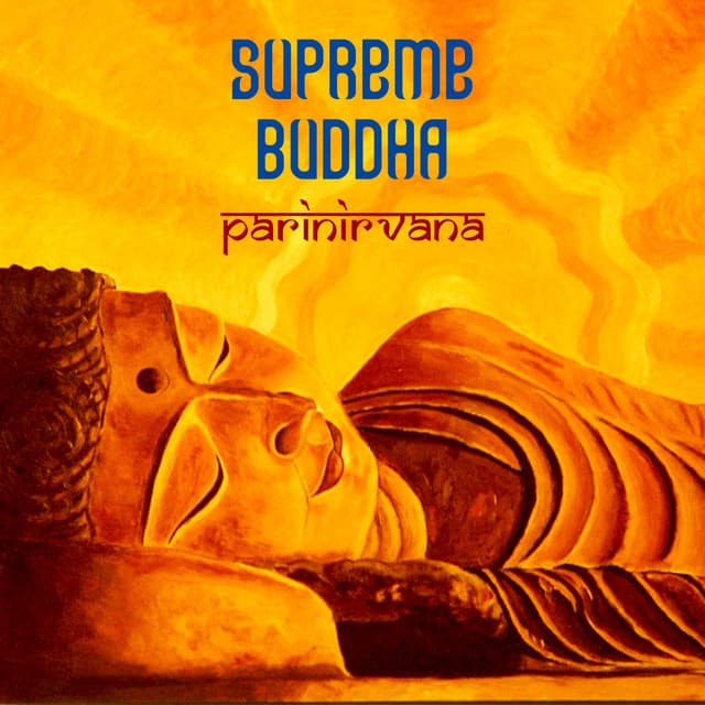 Supreme Buddha - Parinirvana - Don Taylor