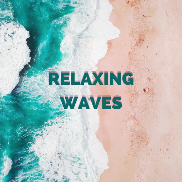 Relaxing Waves - Calm Sea Sounds