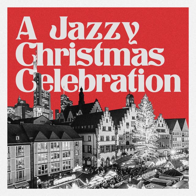 A Jazzy Christmas Celebration - Carl Winther