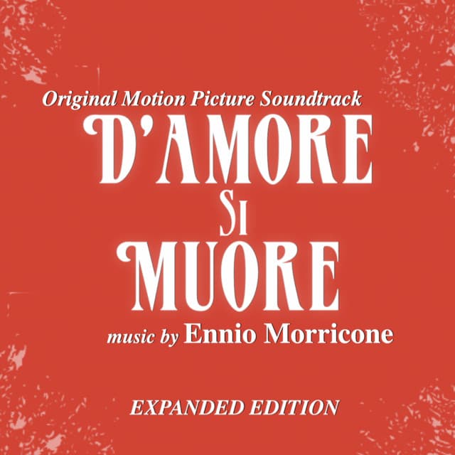 D'amore si muore - Ennio Morricone