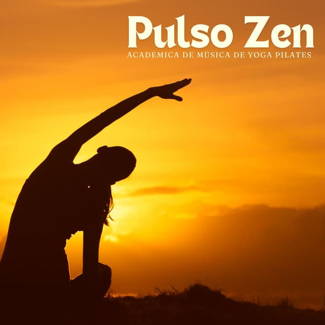 Pulso Zen: Yoga Relajante - Academica de Música de Yoga Pilates