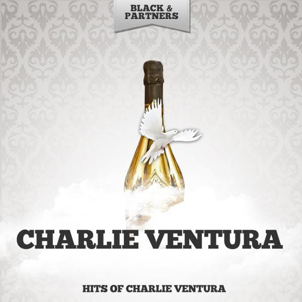 Hits of Charlie Ventura - Charlie Ventura