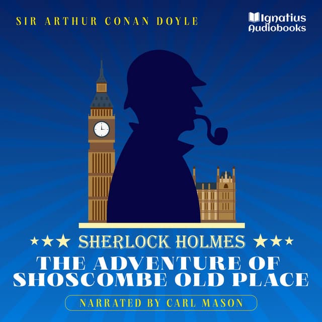 The Adventure of Shoscombe Old Place - English Audiobooks