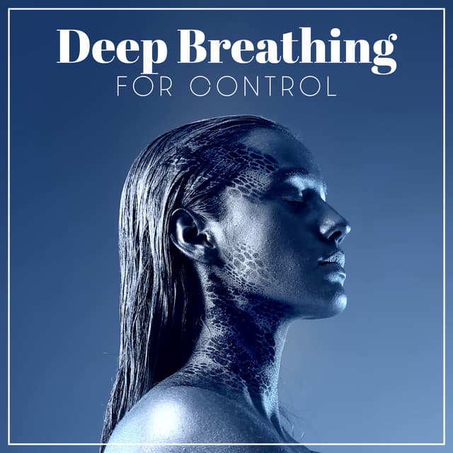 Deep Breathing for Control – Soothing Spa Session, Massage Music, Calm Down, Rest - Day Spa Academy