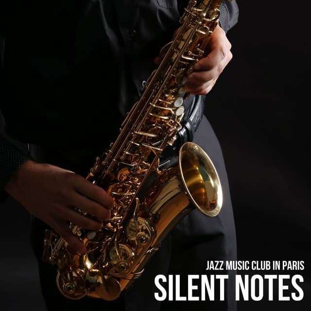 Silent Notes: Jazz for Sleep - Jazz Music Club in Paris