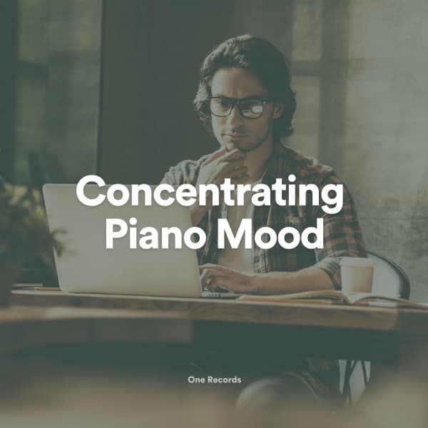 Concentrating Piano Mood - Calm Music Zone