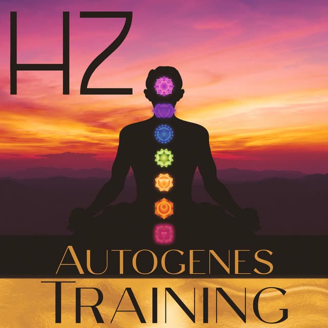 Hz Autogenes Training: Tiefenentspannung & Erholsamer Schlaf - Hz Meditation Project