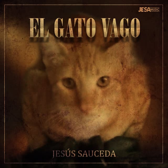 El Gato Vago - Jesús Sauceda
