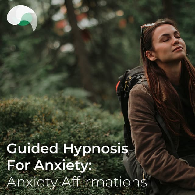 Guided Hypnosis For Anxiety: Anxiety Affirmations - RelaxMyBrain