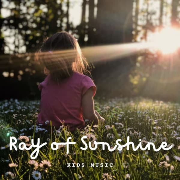Kids Music: Ray of Sunshine - Stories For Toddlers