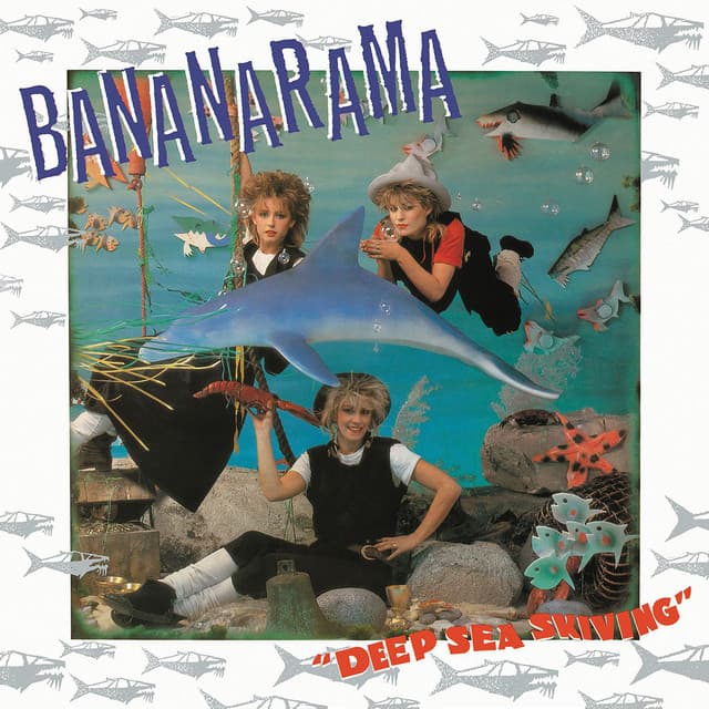 Deep Sea Skiving - Bananarama