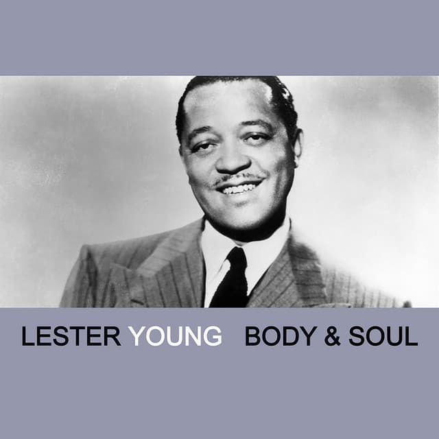 Body And Soul - Lester Young