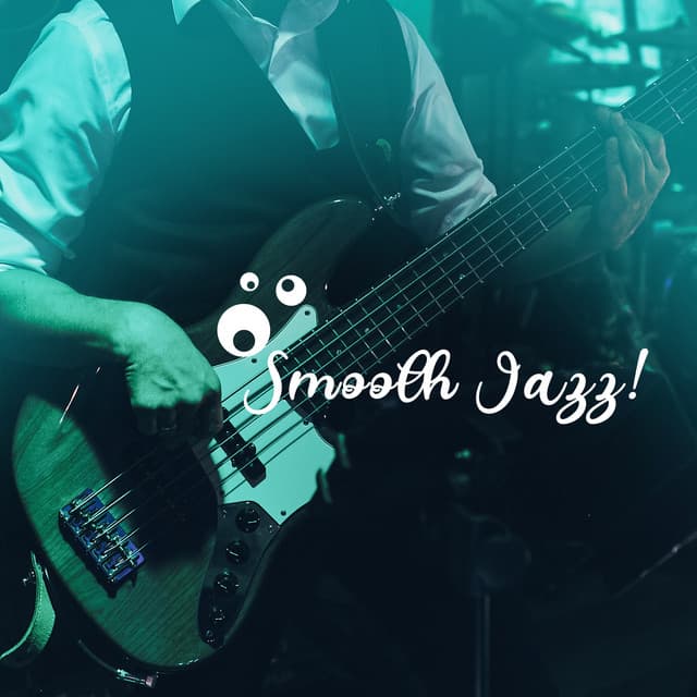 Smooth Jazz! - Smooth Jazz