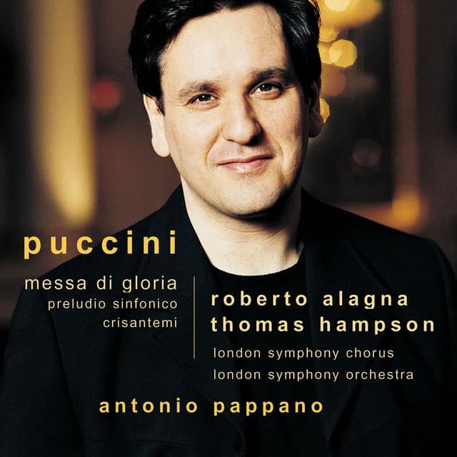 Puccini: Messa di Gloria, Preludio sinfonico & Crisantemi - Giacomo Puccini