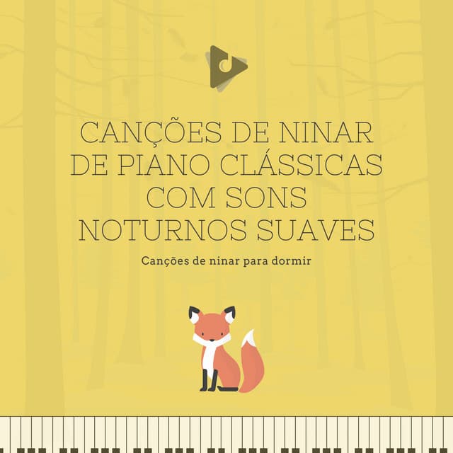 Canções de Ninar de Piano Clássicas com sons Noturnos Suaves - Canções de ninar para dormir