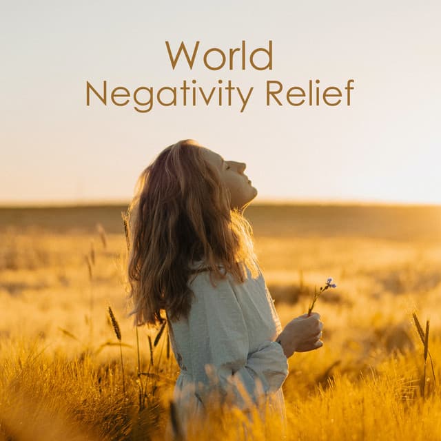 World Negativity Relief: Sounds for Pure Mind Cleansing - Zen Mental Relax Sanctuary