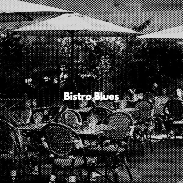 Bistro Blues - Música Alegre para Cafeterías