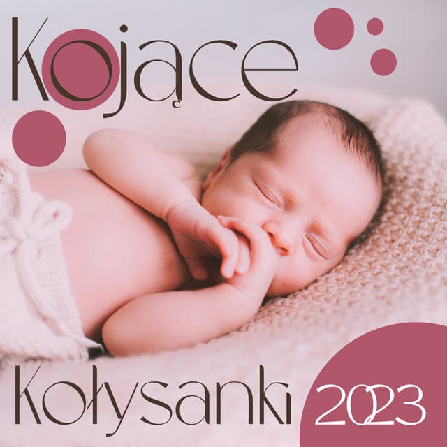 Kojące Kołysanki 2023: Relaksujące Pianino dla Dzieci i Niemowląt do Głębokiego Snu, Muzyka na Bezsenność, Spokojna Noc - Akademia Spokojnego Bobasa