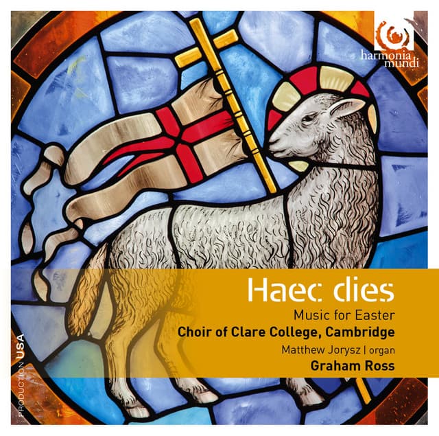 Haec dies: Music for Easter - Choir of Clare College, Cambridge