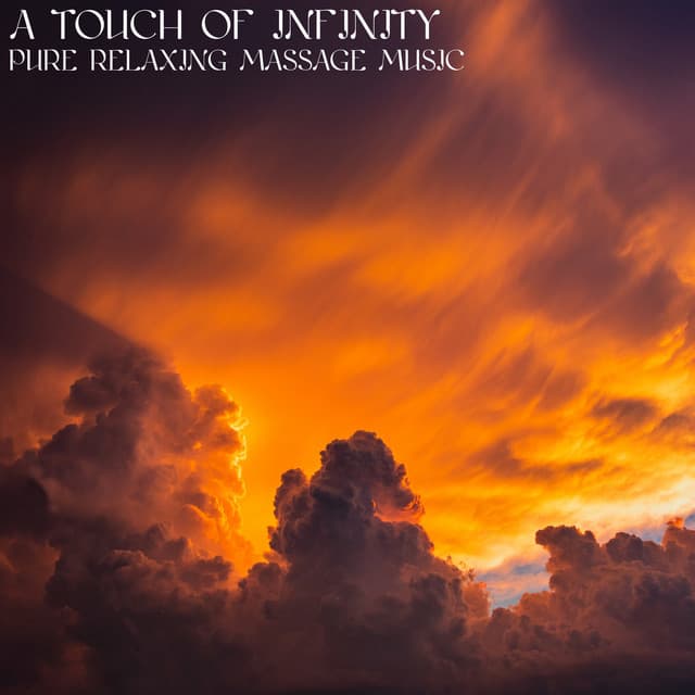 A Touch of Infinity - Pure Massage Music