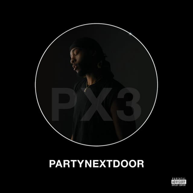 PARTYNEXTDOOR 3 - PARTYNEXTDOOR