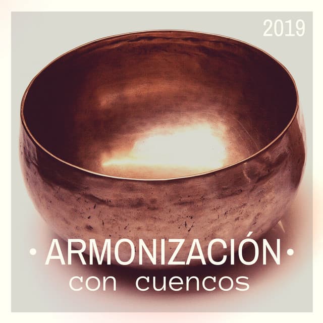 Armonización con Cuencos 2019 - 23 Canciones Sagradas del Tibet Meditación y Curación Profunda - Serenidad y Armonía