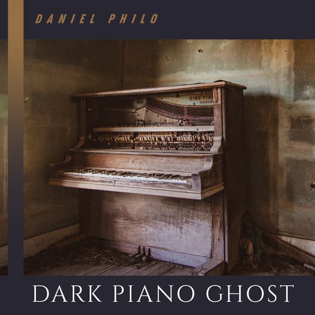 Dark Piano Ghost - Daniel Philo