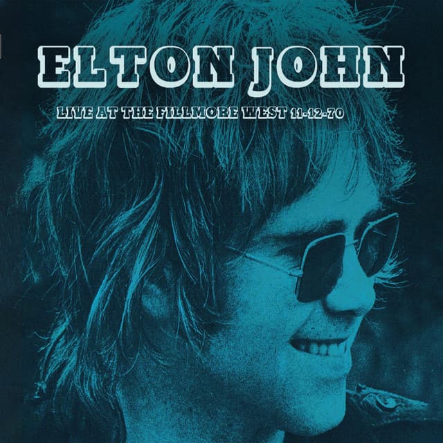 Live at the Fillmore West 12th Nov 1970 - Elton John
