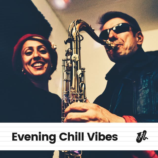 Evening Chill Vibes - Jazz
