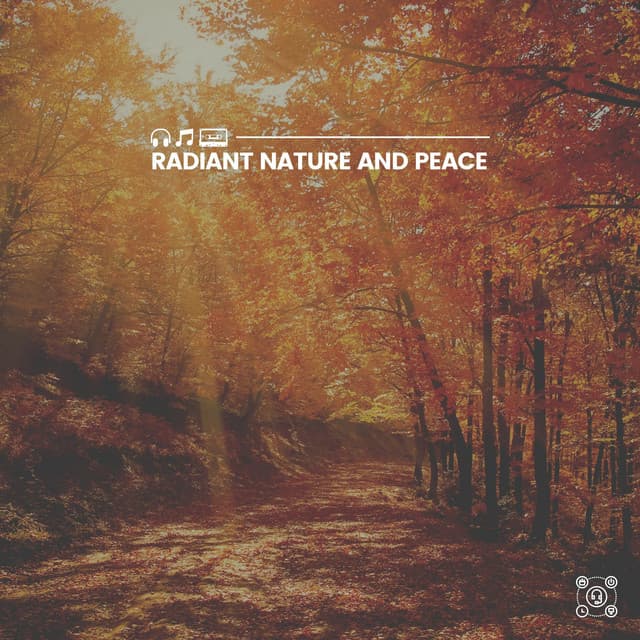 Radiant Nature and Peace - Organic Sound