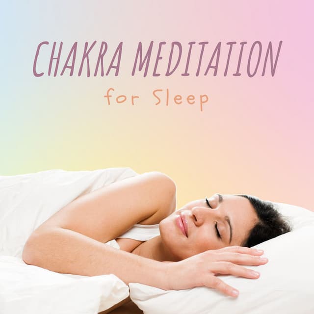 Chakra Meditation for Sleep: Deep Sleep Chakra Balancing Music, Chakra Music to Sleep by - Chakra Dreamers
