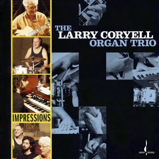 Impressions - The Larry Coryell Organ Trio