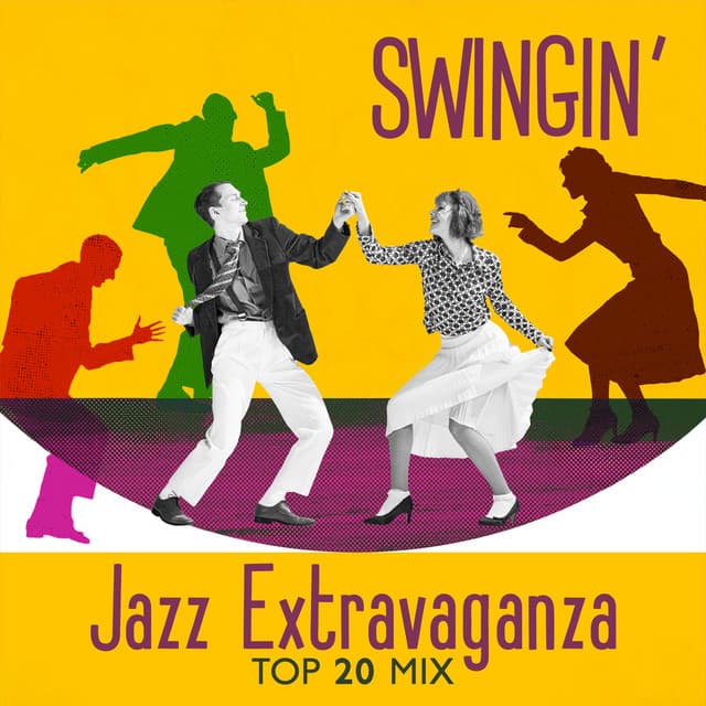 Swingin' Jazz Extravaganza: Top 20 Mix - Dixie, Swing, Smooth Grooves, Bossa Nova Best for Coffeehouses, Dining and Laid-Back Moments - Explosion of Jazz Ensemble