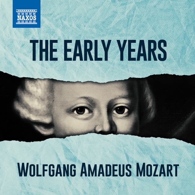 Mozart - The Early Years - Wolfgang Amadeus Mozart