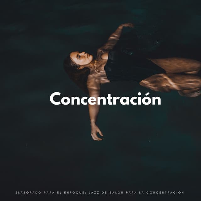 Elaborado Para El Enfoque: Jazz De Salón Para La Concentración - Jazz acústico suave