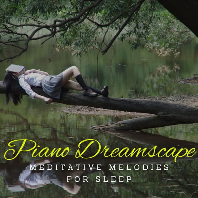 Piano Dreamscape: Meditative Melodies for Sleep - Dreamy