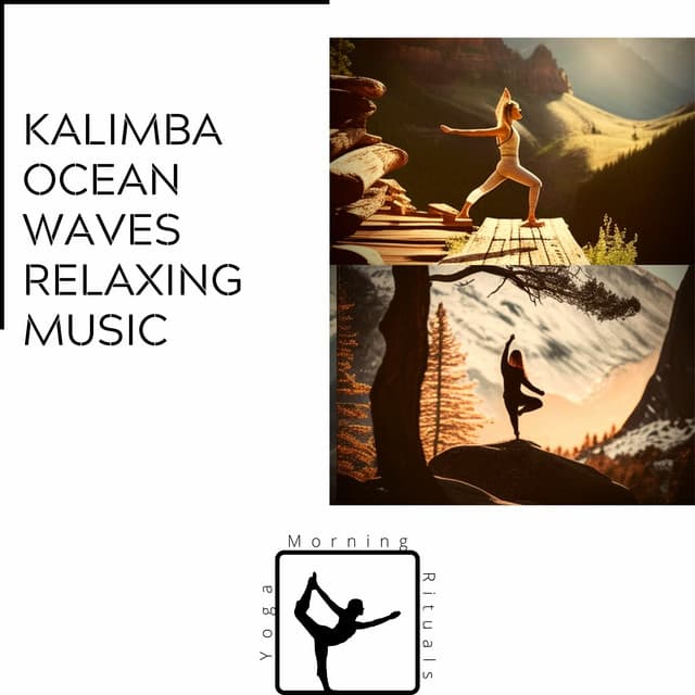 Kalimba Ocean Waves Relaxing Music - Yoga & Morning Rituals