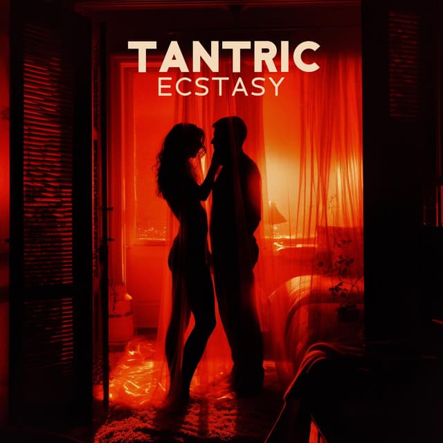 Tantric Ecstasy: Deep Foreplay, Sexy Tunes of Harp, Piano & Hangdrum, More Energy & Sexual Passion - Hot Sexual Fantasy Academy